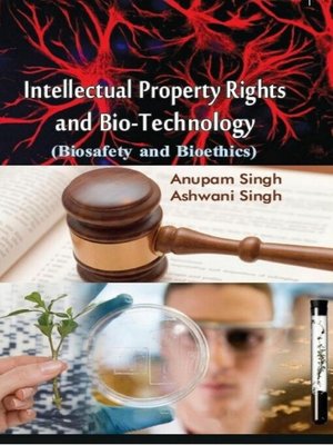 cover image of Intellectual Property Rights and Bio-Technology (Biosafety and Bioethics)